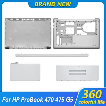 Yeni HP ProBook 470 G5 475 G5 Serisi Laptop LCD arka kapak alt Kasa Kapı HDD Kapağı Bellek Durumda Topcase Menteşe Kapak Gümüş