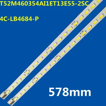 2 adet LED Şerit T52M460354AI1ET13E55-2SC 4C-LB4684-P İçin 46L1300C 46L1301C 46L1305C 46L1300C 46L1308C 46L3300C 46L3305C 46L3350C