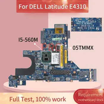 NAL60 LA-5691P DELL Latitude E4310 I5-520M I5-540M I5-560M Laptop anakart CN-05TMMX 05TMMX DDR3 Dizüstü Anakart