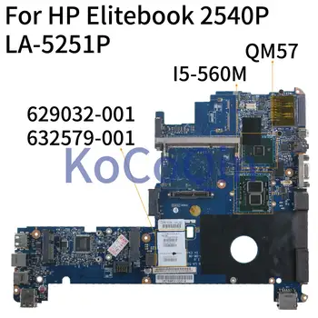 KoCoQin Dizüstü HP için anakart Elitebook 2540P I5-560M Anakart 629032-001 629032-501 LA-5251P QM57