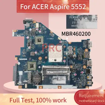 ACER Aspire 5552 Dizüstü Anakart İçin MBR4602001 LA-6552P AMD DDR3 Laptop Anakart