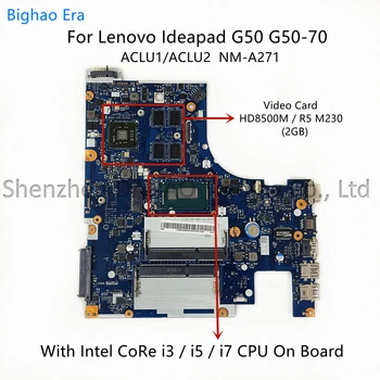 ALCU1 ALCU2 NM - A271 Lenovo Ideapad G50-70 Laptop Anakart Intel ı3 ı5 ı7 CPU HD8500M R5 M230 2GB Ekran Kartı 100 % Yeni